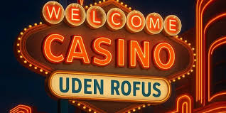 Casino Uden ROFUS Din Guide til Spil uden Begrænsninger Casino Uden ROFUS Din Guide til Spil uden Begrænsninger