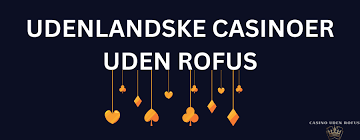 Dansk Casinoer Uden ROFUS - Alt Du Skal Vide Dansk Casinoer Uden ROFUS - Alt Du Skal Vide